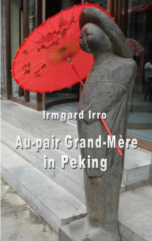 Au-pair Grand-Mère in Peking