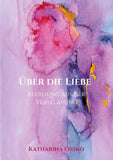 Über die Liebe - Befreiung aus der Versklavung