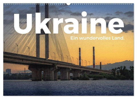 Ukraine - Ein wundervolles Land. (Wandkalender 2026 DIN A2 quer), CALVENDO Monatskalender