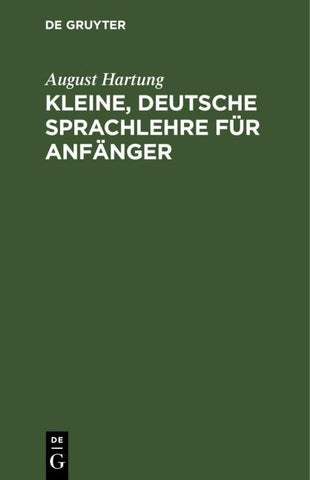 Kleine, deutsche Sprachlehre für Anfänger