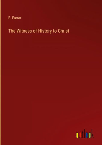 The Witness of History to Christ