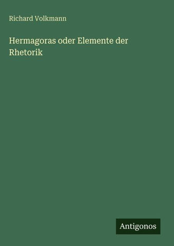 Hermagoras oder Elemente der Rhetorik