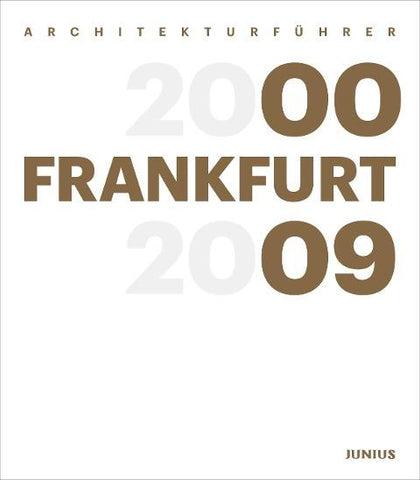 Architekturführer Frankfurt 2000–2009