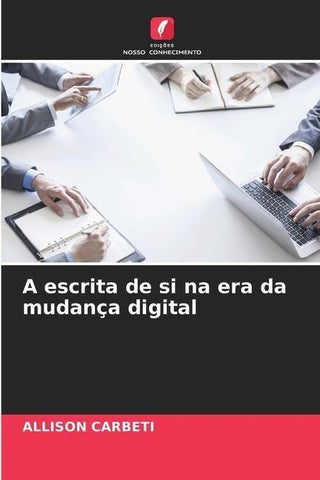 A escrita de si na era da mudança digital