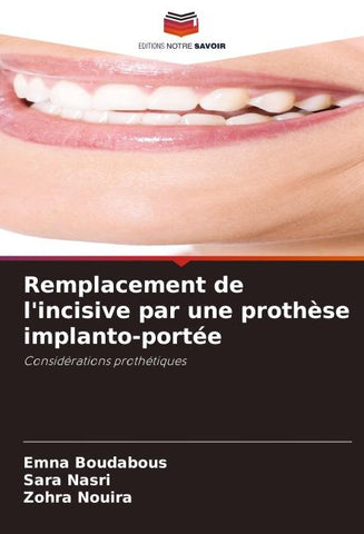 Remplacement de l'incisive par une prothèse implanto-portée