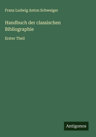 Handbuch der classischen Bibliographie
