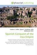 Spanish Conquest of the Inca Empire