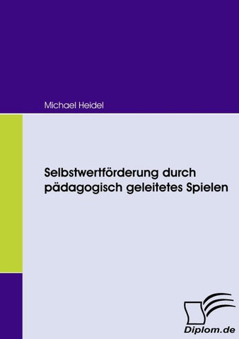 Selbstwertförderung durch pädagogisch geleitetes Spielen