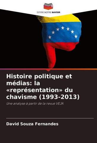 Histoire politique et médias: la 'représentation' du chavisme (1993-2013)