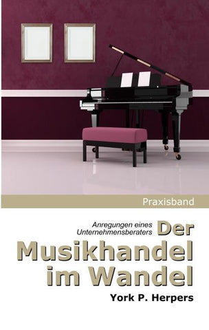 Der Musikhandel im Wandel - Anregungen eines Unternehmensberaters