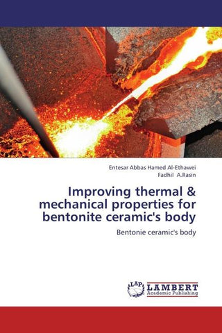 Improving thermal & mechanical properties for bentonite ceramic's body