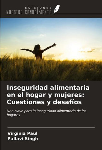 Inseguridad alimentaria en el hogar y mujeres: Cuestiones y desafíos