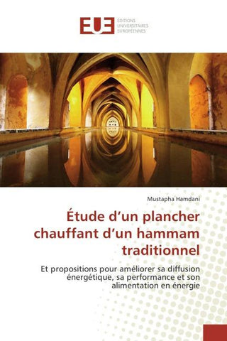 Étude d'un plancher chauffant d'un hammam traditionnel