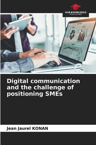 Digital communication and the challenge of positioning SMEs