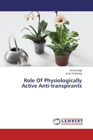 Role Of Physiologically Active Anti-transpirants