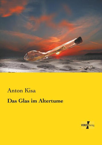 Das Glas im Altertume