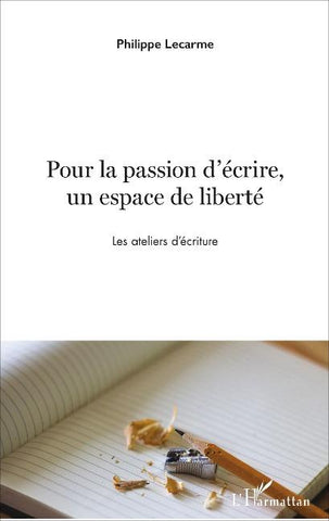 Pour la passion d'écrire, un espace de liberté