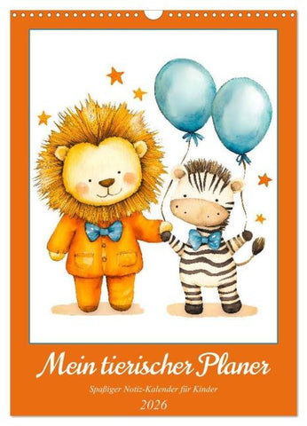 Mein tierischer Planer - Spaßiger Notiz-Kalender für Kinder (Wandkalender 2026 DIN A3 hoch), CALVENDO Monatskalender