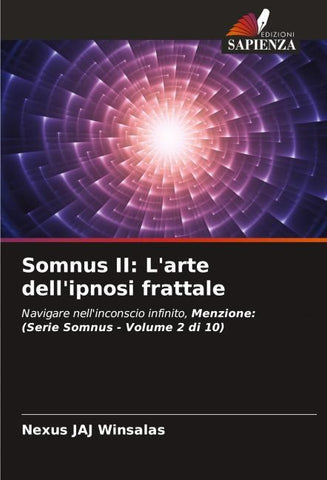 Somnus II: L'arte dell'ipnosi frattale