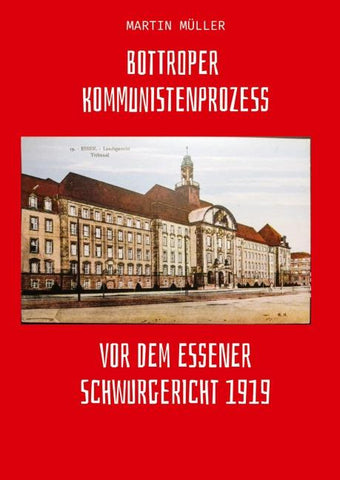 Bottroper Kommunistenprozess vot dem Essener Schwurgericht 1919