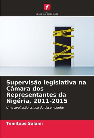 Supervisão legislativa na Câmara dos Representantes da Nigéria, 2011-2015