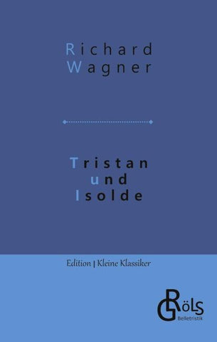 Tristan und Isolde