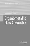 Organometallic Flow Chemistry