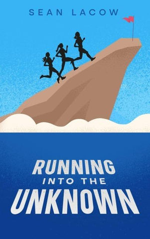 Running Into The Unknown
