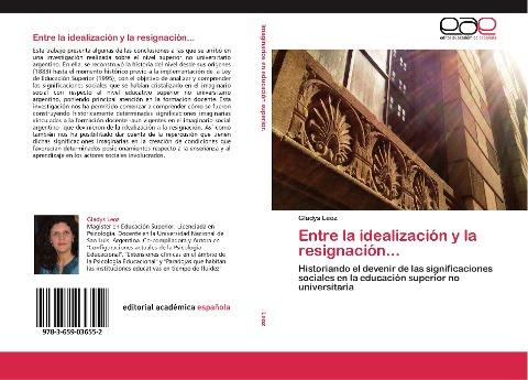 Entre la idealización y la resignación...