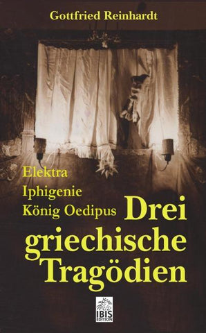 Drei Griechische Tragödien
