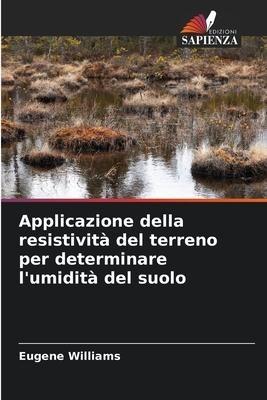 Applicazione della resistività del terreno per determinare l'umidità del suolo