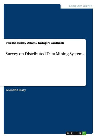 Survey on Distributed Data Mining Systems