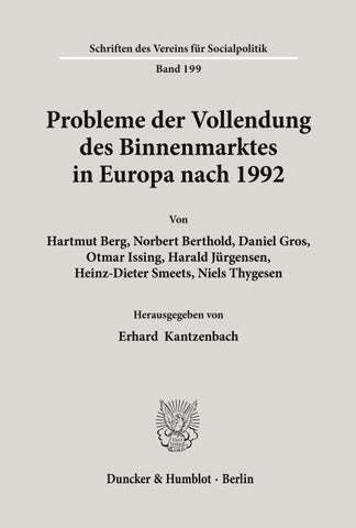Probleme der Vollendung des Binnenmarktes in Europa nach 1992.