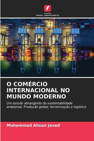 O COMÉRCIO INTERNACIONAL NO MUNDO MODERNO