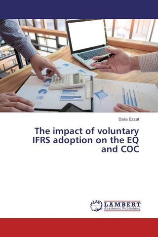 The impact of voluntary IFRS adoption on the EQ and COC