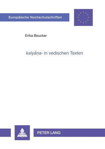 «kalyṇa»- in vedischen Texten