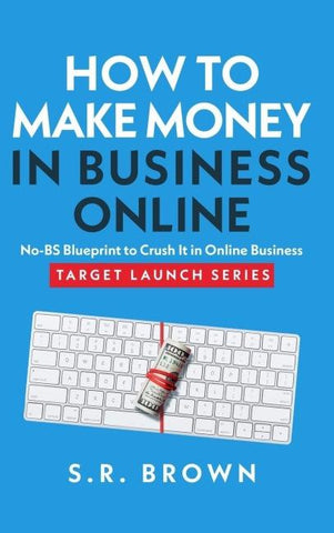 How To Make Money In Business Online