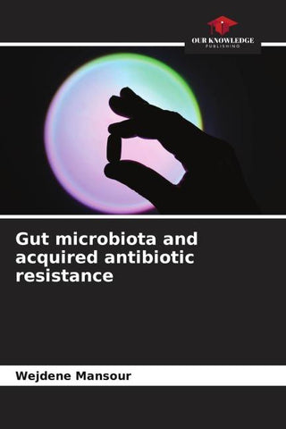 Gut microbiota and acquired antibiotic resistance