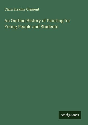 An Outline History of Painting for Young People and Students
