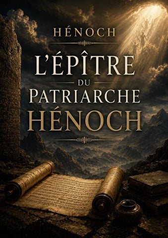 L'épître du patriarche Hénoch
