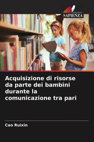 Acquisizione di risorse da parte dei bambini durante la comunicazione tra pari