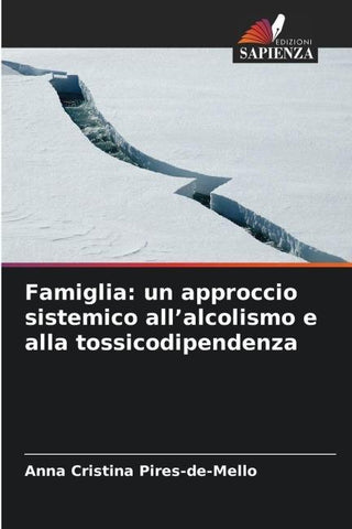 Famiglia: un approccio sistemico all'alcolismo e alla tossicodipendenza