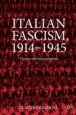 Italian Fascism, 1914-1945