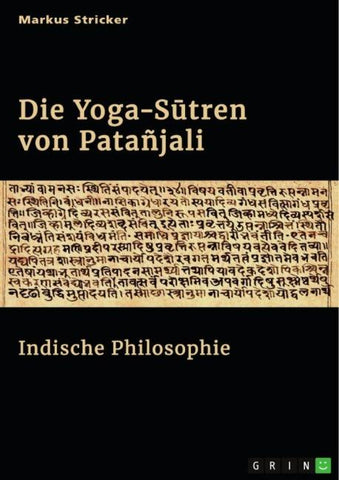 Die Yoga-S¿tren von Patañjali. Indische Philosophie