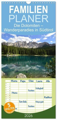 Familienplaner 2026 - Die Dolomiten – Wanderparadies in Südtirol mit 5 Spalten (Wandkalender, 21 x 45 cm) CALVENDO