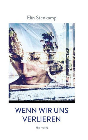 Wenn wir uns verlieren