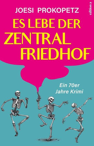 Es lebe der Zentralfriedhof