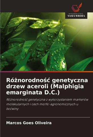 Ró¿norodno¿¿ genetyczna drzew aceroli (Malphigia emarginata D.C.)