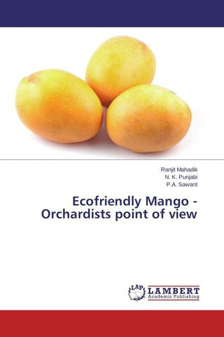Ecofriendly Mango - Orchardists point of view
