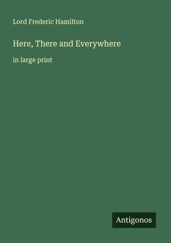 Here, There and Everywhere